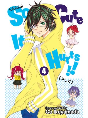 cover image of So Cute It Hurts!!, Volume 4
